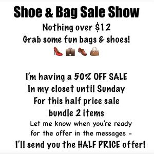 BAG & SHOE SALE SHOW Nothing over $12 LIKE TO BE NOTIFIED OF TIMES MUSIC & CHAT